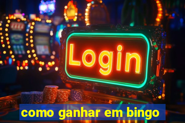 como ganhar em bingo